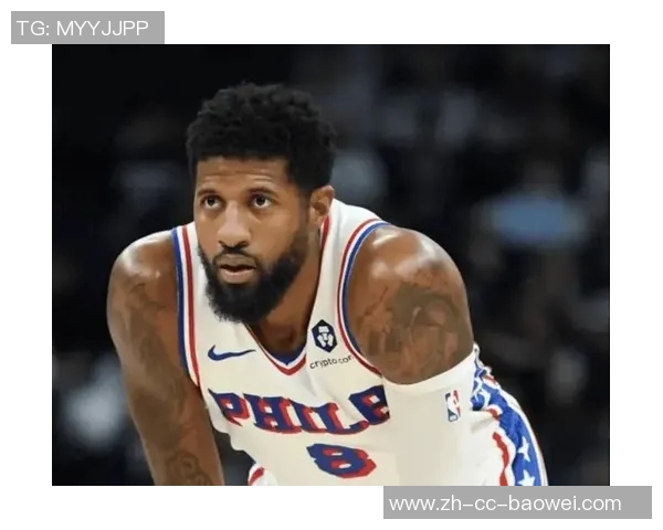 纳斯赞乔治训练表现出色移动灵活投篮精准防守本能强大