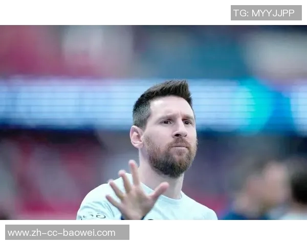 梅西回顾巴黎生涯:热爱足球却感到不适应家庭生活却十分美好