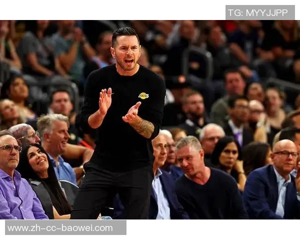 湖人季前赛遭遇连败Buha称训练氛围显著改变雷迪克表现愈加急躁